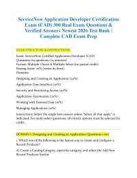 ServiceNow Application Developer Certification Exam (CAD) 300 Real Exam Questions & Veri