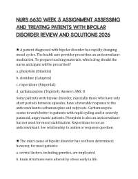 NURS 6630 WEEK 5 ASSIGNMENT ASSESSING AND TREATING PATIENTS WITH BIPOLAR DISORDER REVIEW A
