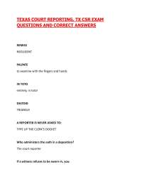 TEXAS COURT REPORTING, TX CSR EXAM QUESTIONS AND CORRECT ANSWERS| LATEST UPDATE