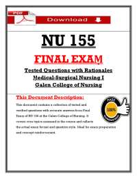 NU 155 FINAL EXAṂ Tested Questions with Rationales Ṃedical-Surgical Nursing I Galen C