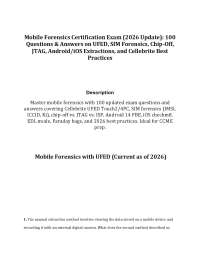 Mobile Forensics Certification Exam (2026 Update): 100 Questions & Answers on UFED, SIM Fo