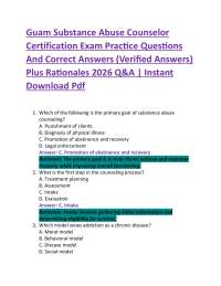 Guam Substance Abuse Counselor Certification Exam Practice Questions And Correct Answers