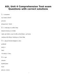 ASL Unit 4 Comprehension Test Exam questions with correct solutions
