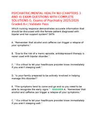 PSYCHIATRIC/MENTAL HEALTH NU (CHAPTERS 3 AND 4) EXAM QUESTIONS WITH COMPLETE SOLUTIONS G,