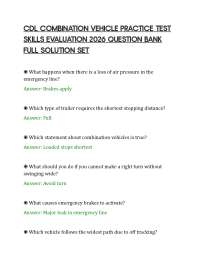 CDL COMBINATION VEHICLE PRACTICE TEST SKILLS EVALUATION 2026 QUESTION BANK FULL SOLUTION S