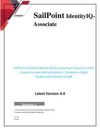 SailPoint Certified Identity IQ Associate Exam Questions with Correct Answers & Explanatio
