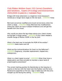 Club Pilates Written Exam 152 Correct Questions and Solutions., Exams of Ecology and Envir