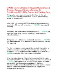 EPA608 Universal Work in Progress Questions and Answers, Exams of Refrigeration and Air Co