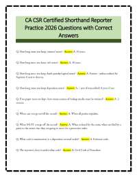 CA CSR Certified Shorthand Reporter Practice 2026 Questions with Correct Answers