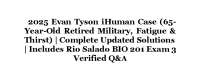 2025 Evan Tyson iHuman Case (65- Year-Old Retired Military, Fatigue & Thirst) | Complete