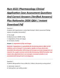 Nurs 6521 Pharmacology Clinical Application Case Assessment Questions And Correct Answer