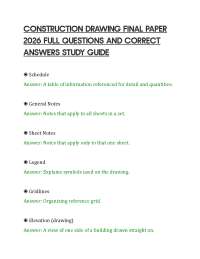 CONSTRUCTION DRAWING FINAL PAPER 2026 FULL QUESTIONS AND CORRECT ANSWERS STUDY GUID