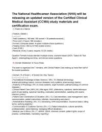 The National Healthcareer Association (NHA) will be releasing an updated version of the Ce