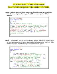 INTRODUCTION TO C++ PROGRAMMING PRACTICE EXERCISES WITH CORRECT ANSWERS