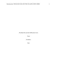 The Bank War and the Nullification Crisis: Andrew Jackson’s Presidency and Federal vs Stat