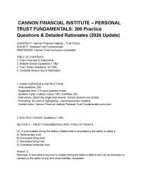 _CANNON FINANCIAL INSTITUTE – PERSONAL TRUST FUNDAMENTALS_ 200 Practice Questions & Detail