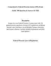 Comprehensive Federal Firearms License (FFL) Exam Guide: 100 Questions & Answers for 2026