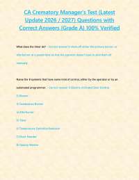 CA Crematory Manager's Test (Latest Update 2026 / 2027) Questions with Correct Answers {Gr