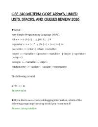CSE 240 MIDTERM CORE ARRAYS, LINKED LISTS, STACKS, AND QUEUES REVIEW 2026