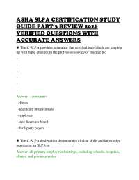 ASHA SLPA CERTIFICATION STUDY GUIDE PART 3 REVIEW 2026 VERIFIED QUESTIONS WITH ACCURATE AN