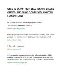CSE 240 EXAM 1 HIGH-YIELD ARRAYS, STACKS, QUEUES, AND BASIC COMPLEXITY ANALYSIS SUMMARY 20
