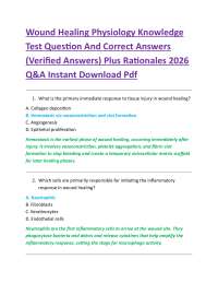 Wound Healing Physiology Knowledge Test Question And Correct Answers (Verified Answers)