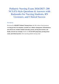 Pediatric Nursing Exam 2026/2027: 200 Questions & Answers
