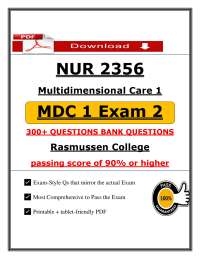 NUR 2356 MDC 1 Exam 2 (PDF) | (2026/2027) Multidimensional Care Questions | Rasmussen