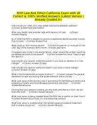 RDH Law And Ethics California Exam with all Correct & 100% Verified Answers |Latest Versio
