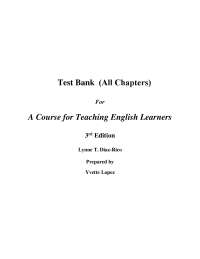 Test Bank for A Course for Teaching English Learners 3rd Edition By Lynne Diaz-Rico
