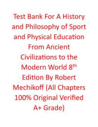 Test Bank A History and Philosophy of Sport and Physical Education 8e Robert Mechikoff