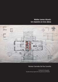 Walter James Alcock. Un maestro en tres obras