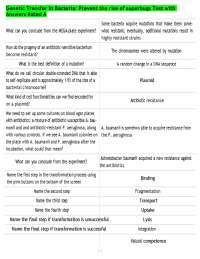 Genetic Transfer in Bacteria: Prevent the rise of superbugs Test with Answers Rated A