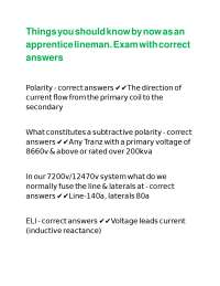 Things you should know by now as an apprentice lineman. Exam with correct answers