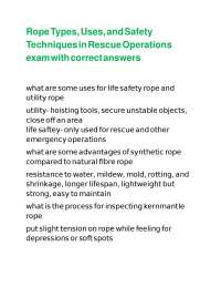 Rope Types, Uses, and Safety Techniques in Rescue Operations exam with correct answers