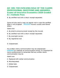 AIC 300: THE EVOLVING ROLE OF THE CLAIMS PROFESSIONAL QUESTIONS AND ANSWERS, Exams of Insu