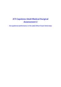 ATI Capstone Adult Medical Surgical Assessment 2 Occupational performance in the adult (W