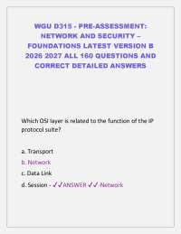 WGU D315 Pre-Assessment Network and Security – Foundations Version B | 160 Questions & Ans