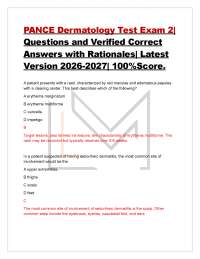 PANCE Dermatology Test Exam 2| Questions and Verified Correct Answers with Rationales| L