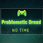 problematic-dread