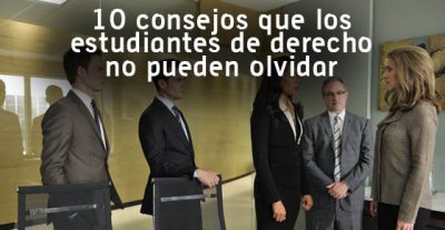 10 consejos que los estudiantes de derecho no pueden olvidar 10 consejos que los estudiantes de derecho no pueden olvidar