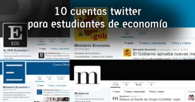 10 cuentas twitter para estudiantes de economía 10 cuentas twitter para estudiantes de economía