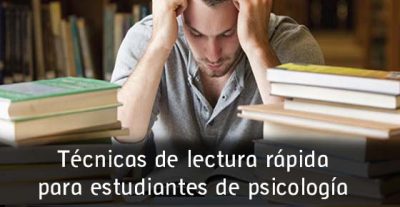 Técnicas de lectura rápida para estudiantes de psicología Técnicas de lectura rápida para estudiantes de psicología