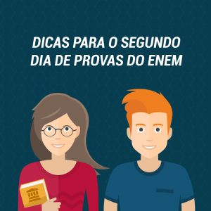 Dicas para o segundo dia de prova do Enem Dicas para o segundo dia de prova do Enem
